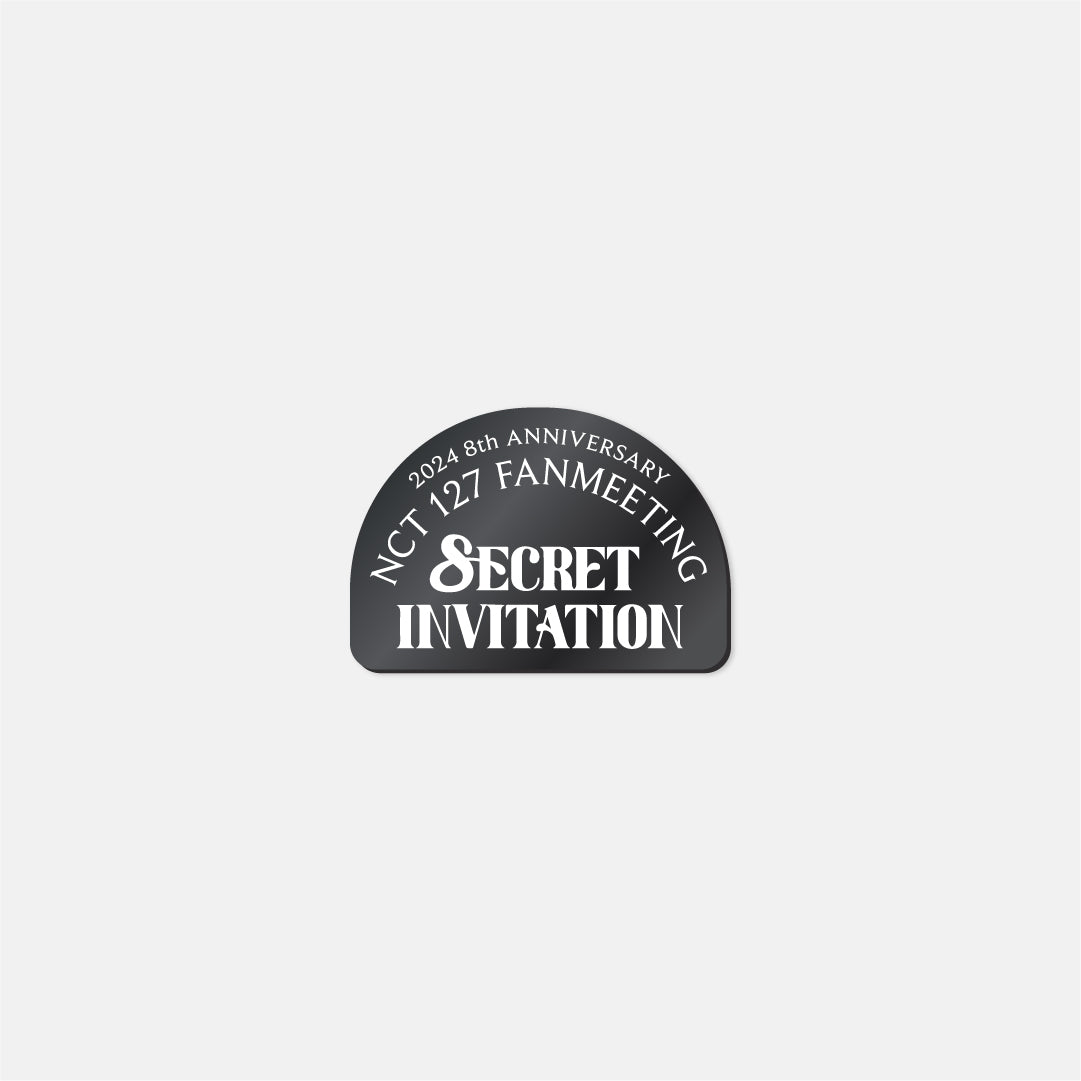 BADGE - 2024 NCT 127 8th ANNIVERSARY FANMEETING '8ECRET INVITATION' MD