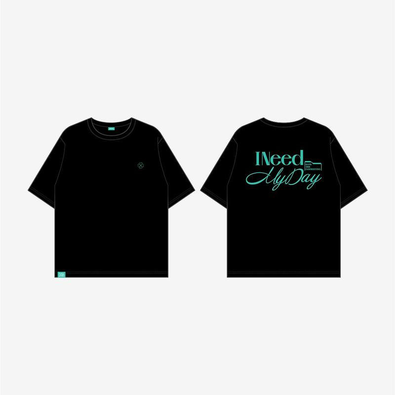 T-SHIRT - I Need My Day
